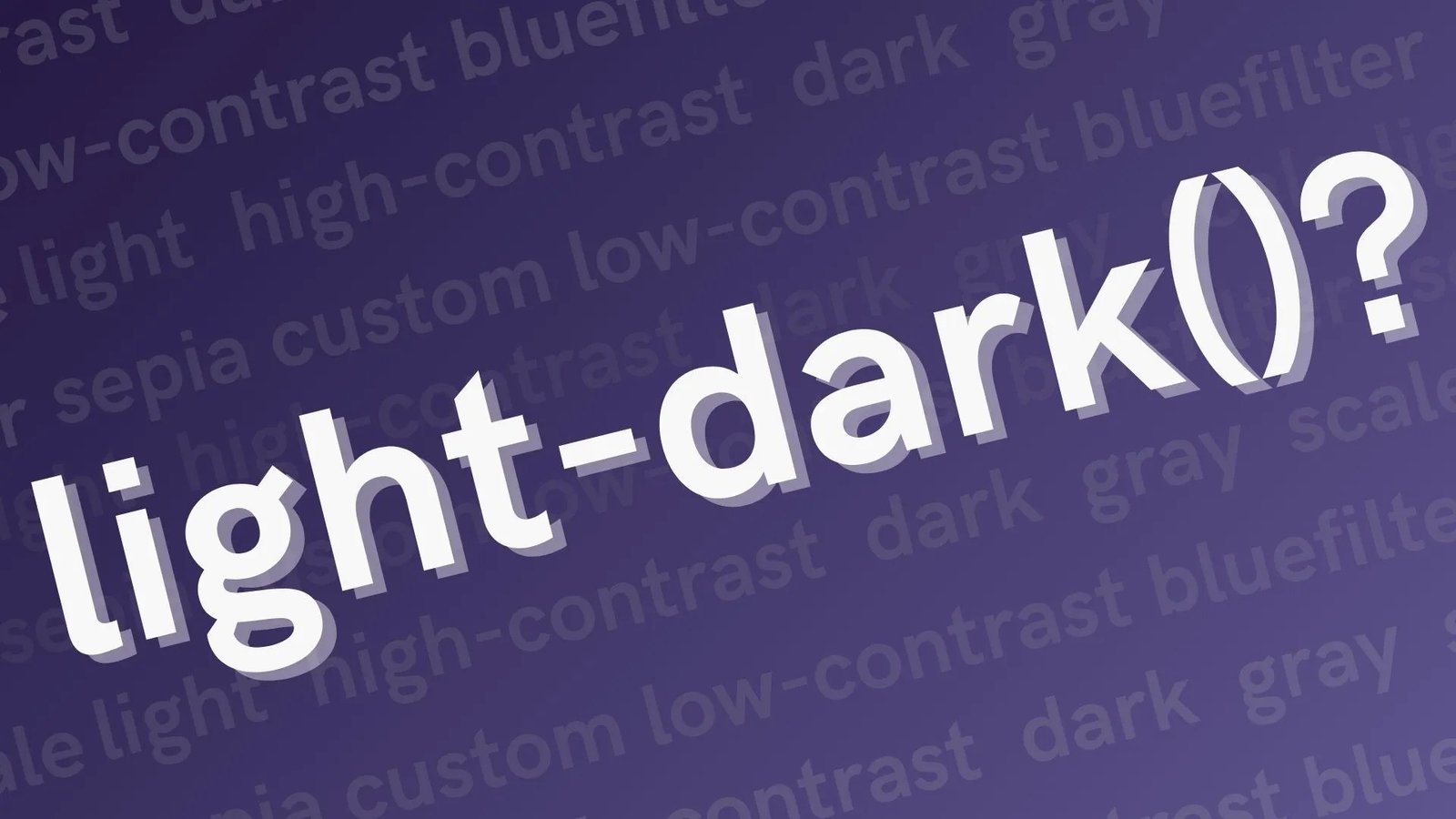 Should the CSS light-dark() Function Support More Than Light and Dark Values? | CSS-Tricks