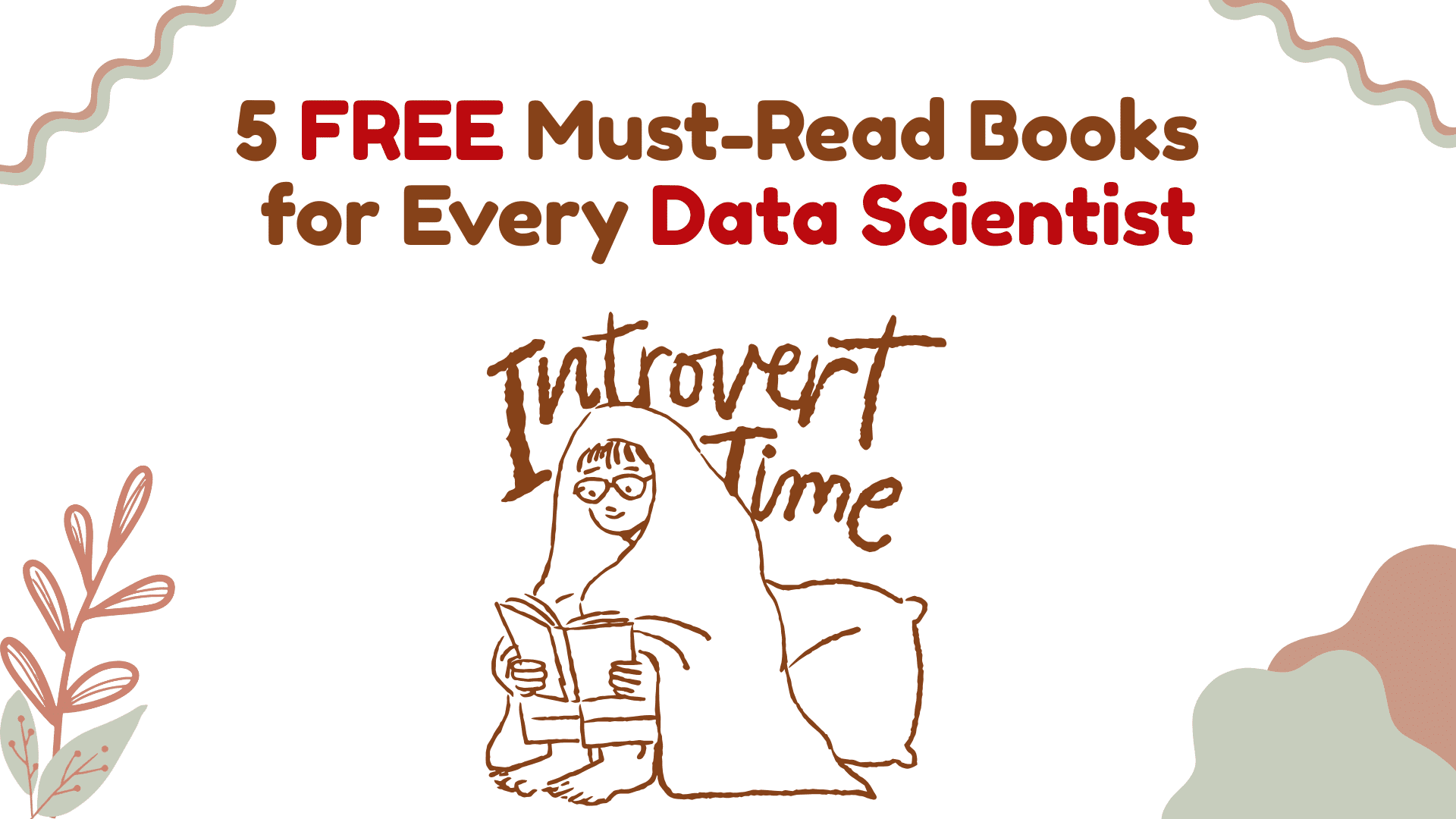 The 5 FREE Must-Read Books for Every Data Scientist