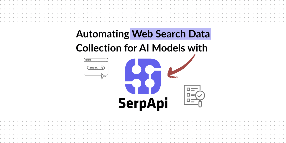 Automating Web Search Data Collection for AI Models with SerpApi