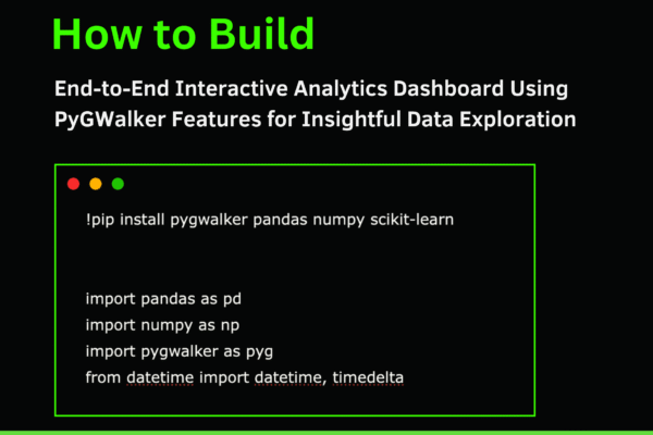 How to Build an End-to-End Interactive Analytics Dashboard Using PyGWalker Features for Insightful Data Exploration