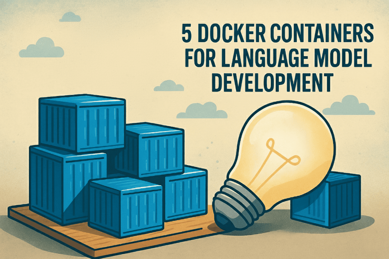 5 Docker Containers for Language Model Development