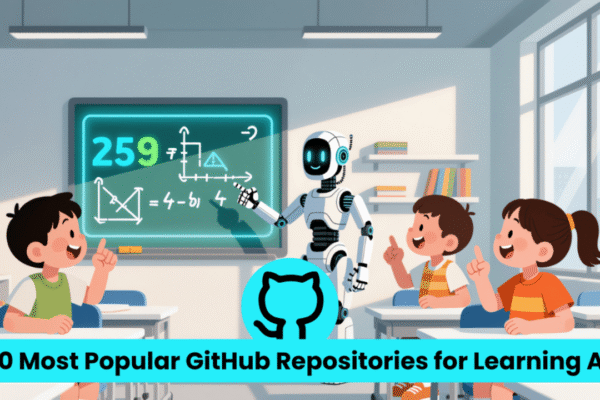 10 Most Popular GitHub Repositories for Learning AI