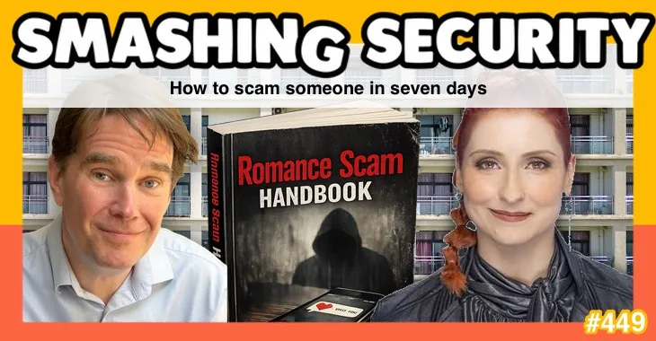 Smashing Security podcast #449: How to scam someone in seven days