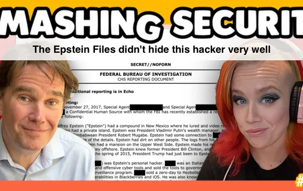 Smashing Security podcast #453: The Epstein Files didn’t hide this hacker very well